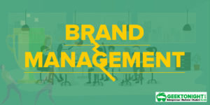 Read more about the article What is Brand Management? Importance, Definition, Challenges