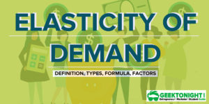 Read more about the article What is the Elasticity of Demand? Definition, Formula, Example, Types