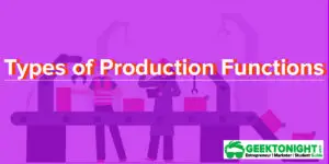 Read more about the article Types of Production Functions: Cobb Douglas, Leontief, CES