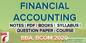 Read more about the article Financial Accounting PDF Notes, Syllabus, Paper | BBA, BCOM 2024