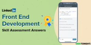 Read more about the article LinkedIn Front End Development Skill Assessment Answers (2024)